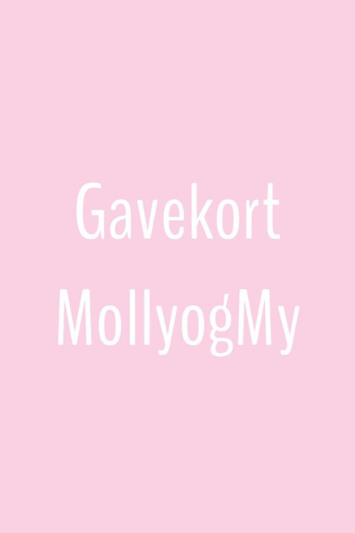 Molly&My gavekort - Print selv udgave Gavekort 